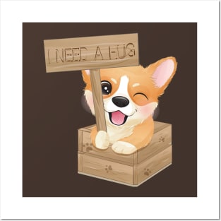 I need a Hug - Cute little corgi dog Posters and Art